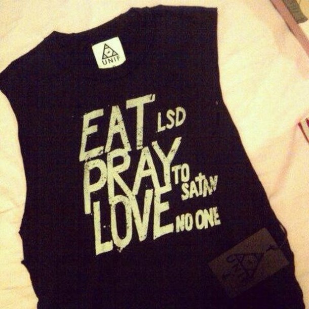 tshirt unif eat lsd pray satan love no one