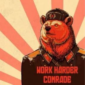 work harder comrade